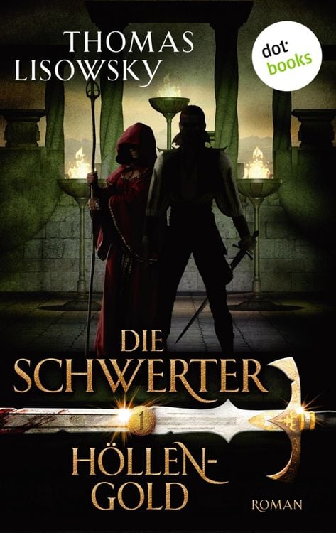 Produktbild: DIE SCHWERTER - Band 1: H&ouml;llengold