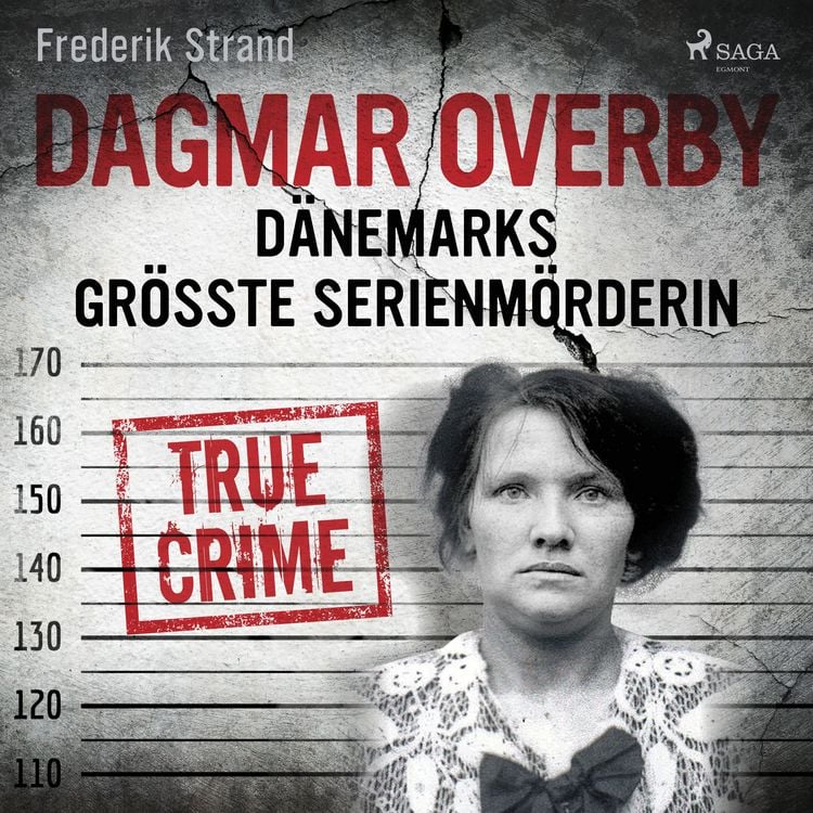 Produktbild: Dagmar Overby: Dänemarks größte Serienmörderin