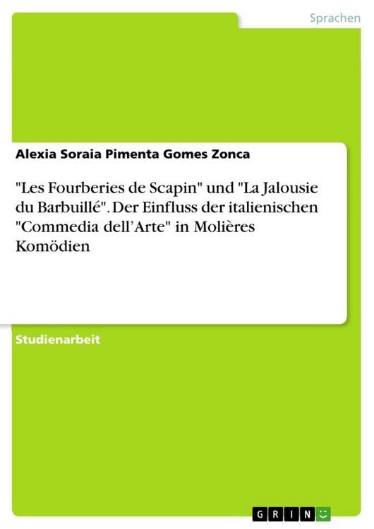 Produktbild: "Les Fourberies de Scapin" und "La Jalousie du Barbuill&eacute;". Der Einfluss der italienischen "Commedia dell'Arte" in Moli&egrave;res Kom&ouml;dien