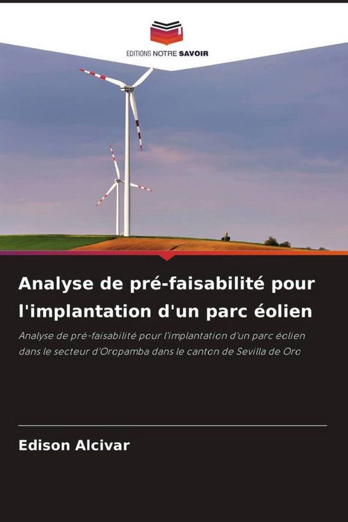 Produktbild: Analyse de pr&eacute;-faisabilit&eacute; pour l'implantation d'un parc &eacute;olien