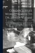 Produktbild: Golden Jubilee World Tribute to Dr. Sidney V. Haas