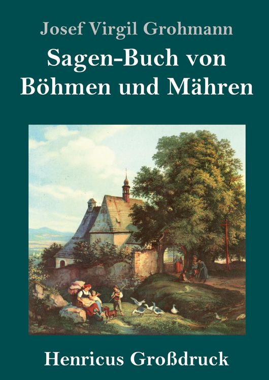 Produktbild: Sagen-Buch von B&ouml;hmen und M&auml;hren (Gro&szlig;druck)