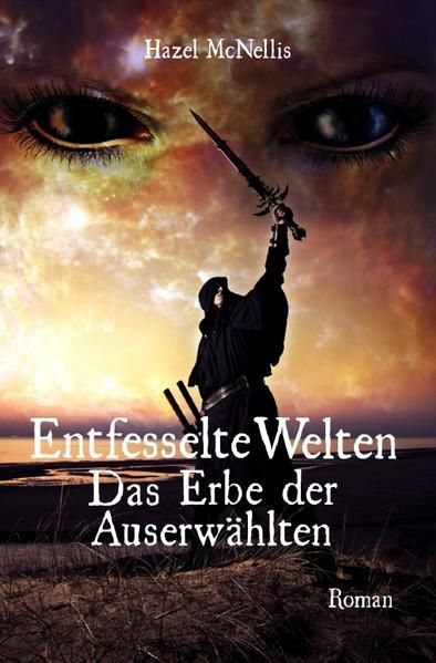 Produktbild: Weltentrilogie / Entfesselte Welten - Das Erbe der Auserw&auml;hlten