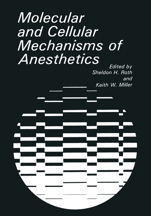 Produktbild: Molecular and Cellular Mechanisms of Anesthetics