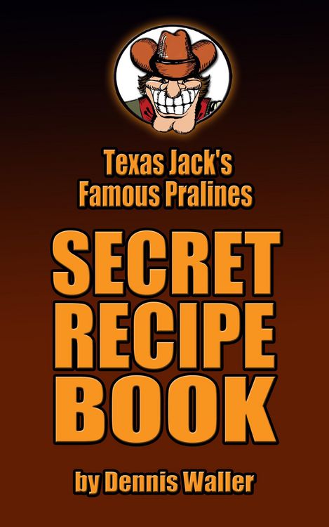Produktbild: Texas Jack's Famous Pralines Secret Recipe Book