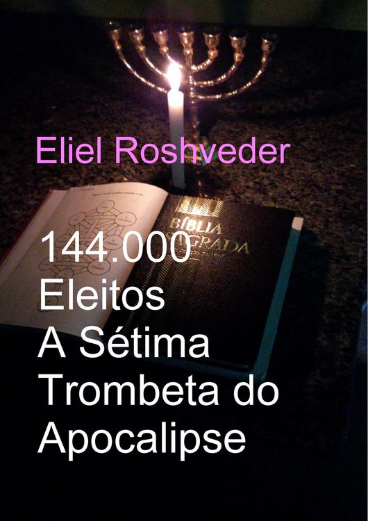 Produktbild: 144.000 Eleitos A S&eacute;tima Trombeta do Apocalipse