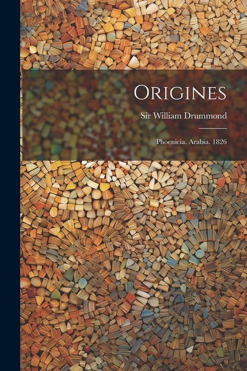 Produktbild: Origines: Phoenicia. Arabia. 1826