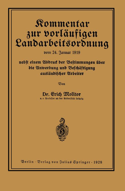 Produktbild: Kommentar zur vorl&auml;ufigen Landarbeitsordnung vom 24. Januar 1919 nebst einem Abdruck der Bestimmungen &uuml;ber die Anwerbung und Besch&auml;ftigung ausl&auml;ndischer Arbeiter