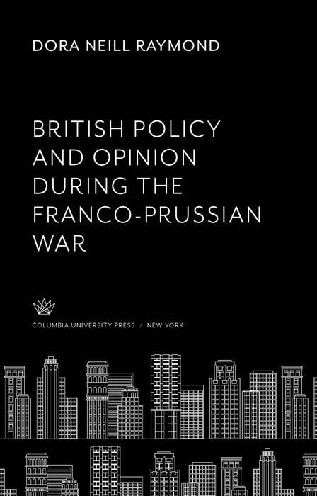 Produktbild: British Policy and Opinion During the Franco-Prussian War