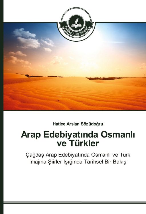 Produktbild: Arap Edebiyat&iquest;nda Osmanl&iquest; ve T&uuml;rkler
