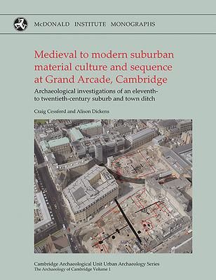 Produktbild: Medieval to Modern Suburbanmaterial Culture and Sequence Atgrand Arcade, Cambridge