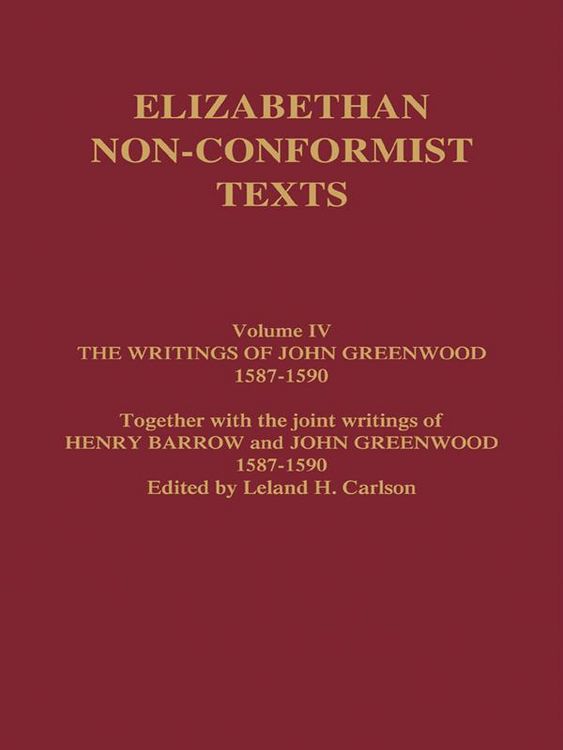 Produktbild: The Writings of John Greenwood 1587-1590, together with the joint writings of Henry Barrow and John Greenwood 1587-1590