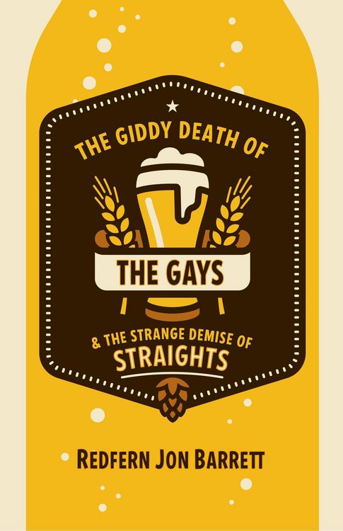 Produktbild: The Giddy Death of the Gays & the Strange Demise of Straights