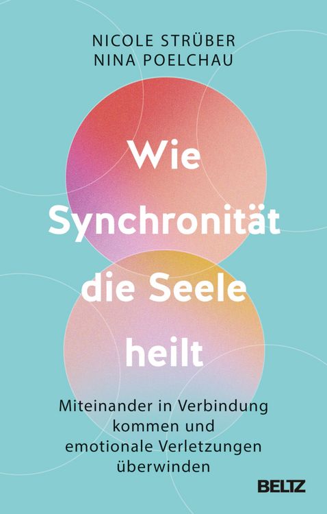 Produktbild: Wie Synchronit&auml;t die Seele heilt