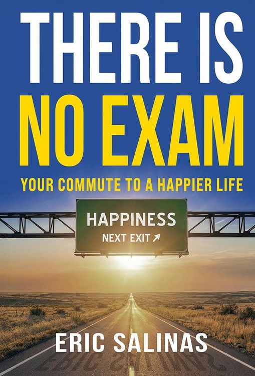 Produktbild: There Is No Exam: Your Commute To A Happier Life