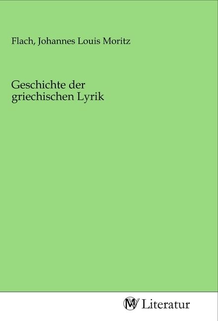 Produktbild: Geschichte der griechischen Lyrik