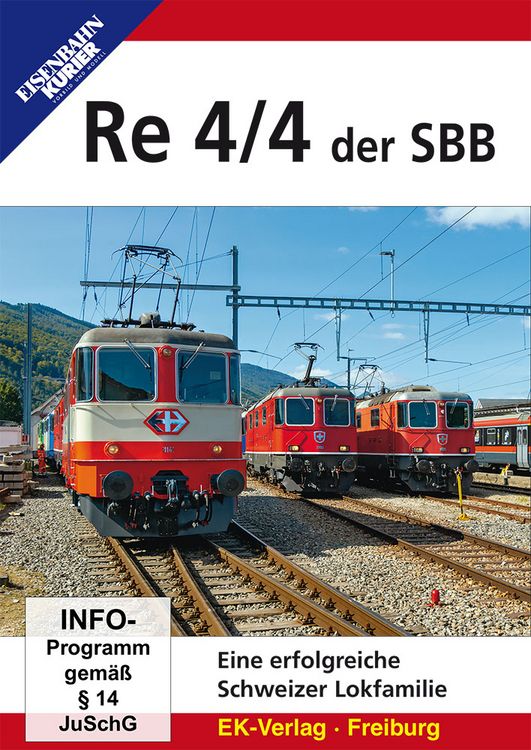 Produktbild: Re 4/4 der SBB - Eine erfolgreiche Schweizer Lokfamilie