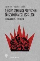 Produktbild: T&uuml;rkiye Kom&uuml;nist Partisinin Bolseviklesmesi 1925-1928