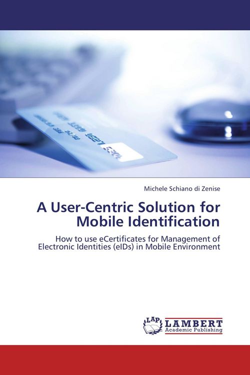 Produktbild: A User-Centric Solution for Mobile Identification