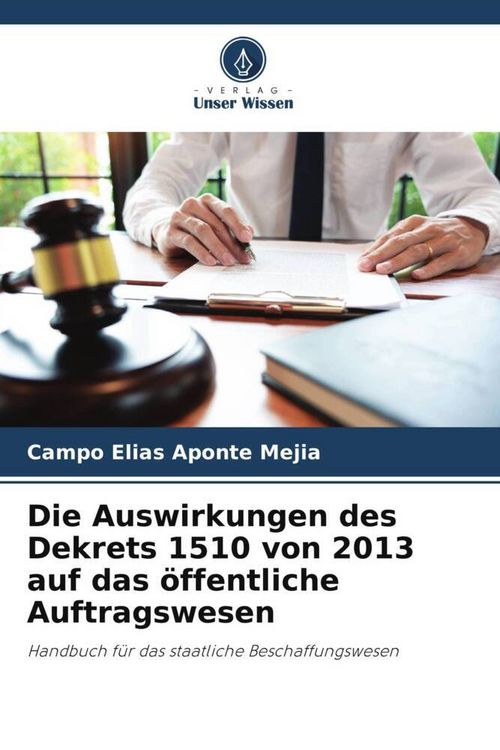 Produktbild: Die Auswirkungen des Dekrets 1510 von 2013 auf das &ouml;ffentliche Auftragswesen