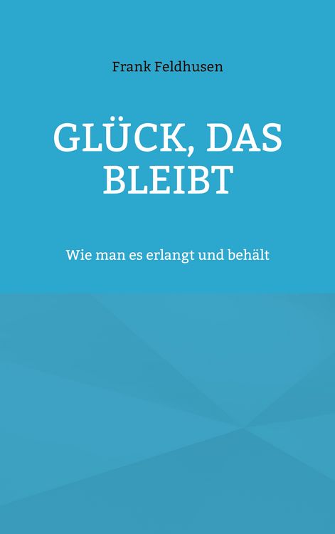 Produktbild: Gl&uuml;ck, das bleibt