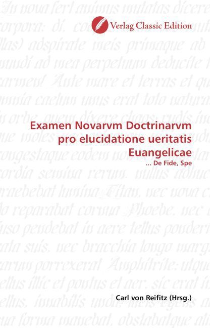 Produktbild: Examen Novarvm Doctrinarvm pro elucidatione ueritatis Euangelicae