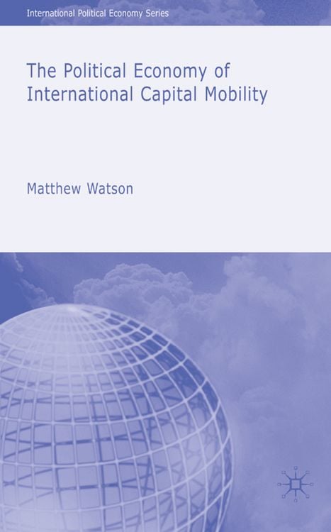 Produktbild: The Political Economy of International Capital Mobility