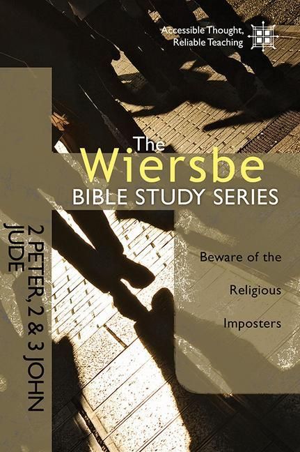 Produktbild: The Wiersbe Bible Study Series: 2 Peter, 2&3 John, Jude