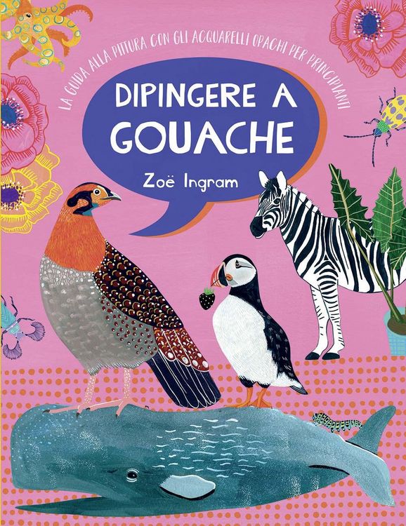 Produktbild: Dipingere a gouache. La guida alla pittura con gli acquarelli opachi per principianti