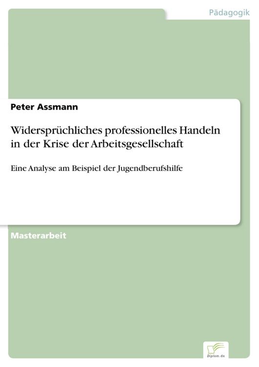 Produktbild: Widerspr&uuml;chliches professionelles Handeln in der Krise der Arbeitsgesellschaft