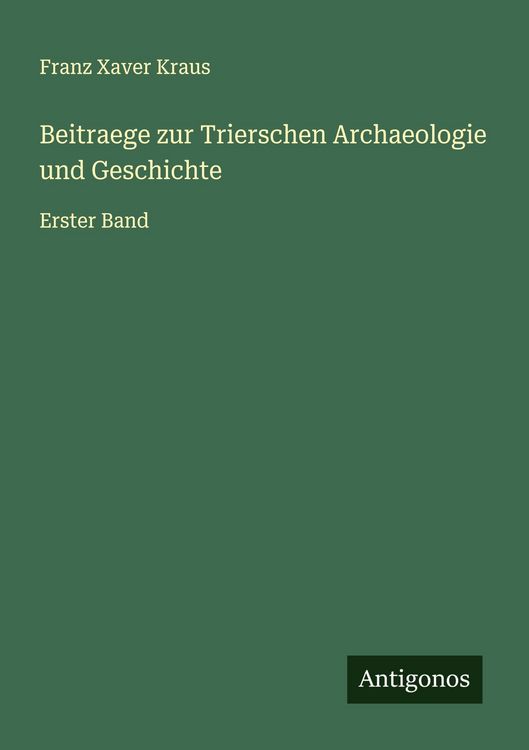 Produktbild: Beitraege zur Trierschen Archaeologie und Geschichte