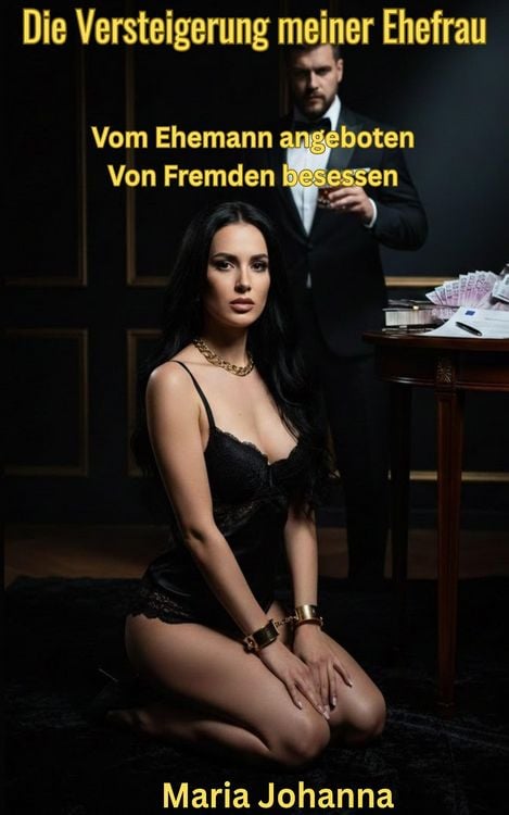 Produktbild: Die Versteigerung meiner Ehefrau