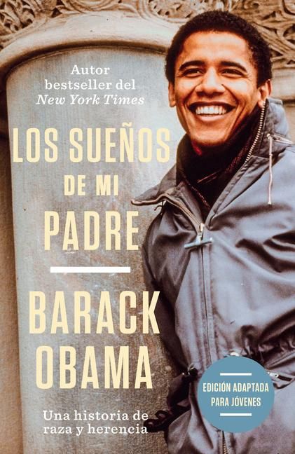 Produktbild: Los Sueños de Mi Padre (Edición Adaptada Para Jóvenes) / Dreams from My Father (Adapted for Young Adults)