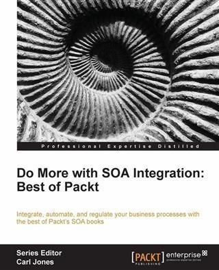 Produktbild: Do More with SOA Integration: Best of Packt