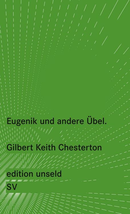 Bild vom Artikel Eugenik und andere Übel vom Autor Gilbert Keith Chesterton