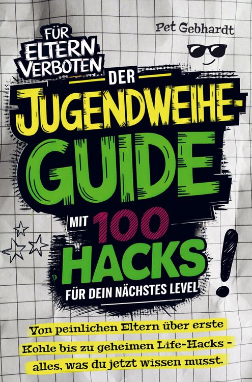 Produktbild: Der Jugendweihe-Guide mit 100 Hacks f&uuml;r dein n&auml;chstes Level