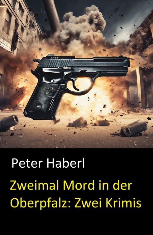 Produktbild: Zweimal Mord in der Oberpfalz: Zwei Krimis
