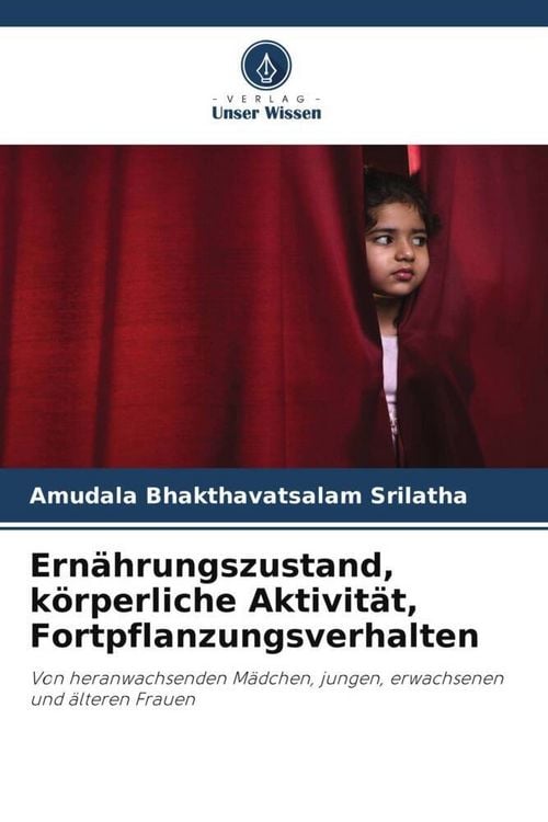 Produktbild: Ern&auml;hrungszustand, k&ouml;rperliche Aktivit&auml;t, Fortpflanzungsverhalten