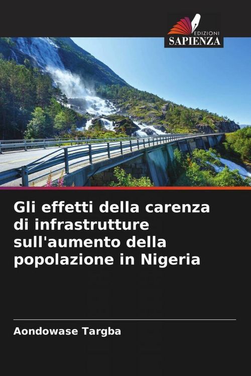 Produktbild: Gli effetti della carenza di infrastrutture sull'aumento della popolazione in Nigeria