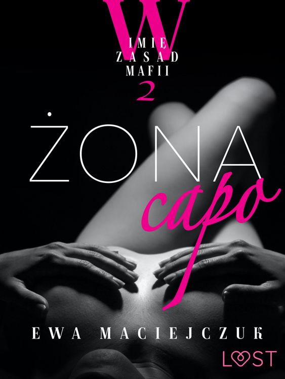Produktbild: W imi&iquest; zasad mafii 2: &iquest;ona capo - opowiadanie erotyczne