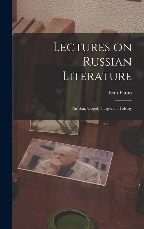 Produktbild: Lectures on Russian Literature: Pushkin, Gogol, Turgenef, Tolstoy