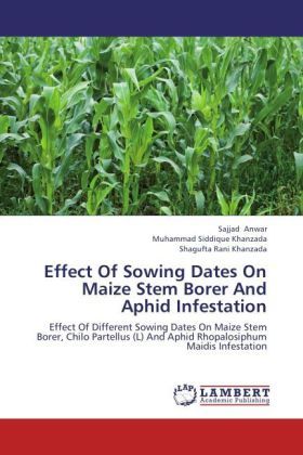 Produktbild: Anwar, S: Effect Of Sowing Dates On Maize Stem Borer And Aph