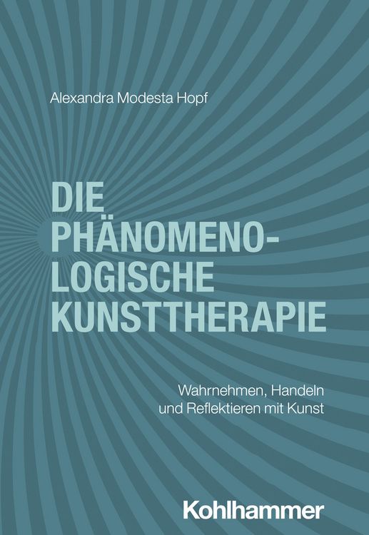 Produktbild: Die ph&auml;nomenologische Kunsttherapie