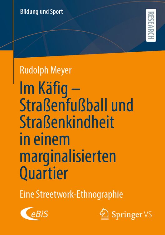 Produktbild: Im K&auml;fig - Stra&szlig;enfu&szlig;ball und Stra&szlig;enkindheit in einem marginalisierten Quartier