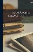 Produktbild: Jean Racine, Dramaturge. --