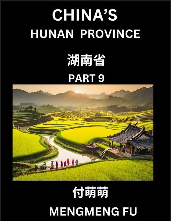 Produktbild: China's Hunan Province (Part 9)- Learn Chinese Characters, Words, Phrases with Chinese Names, Surnames and Geography