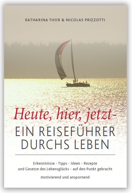 Produktbild: Heute,hier,jetzt - Ein Reisef&uuml;hrer durchs Leben