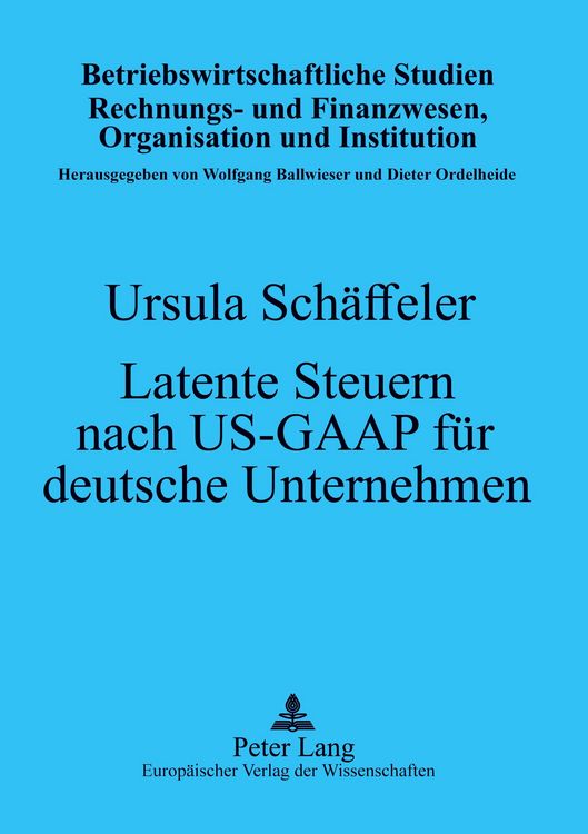 Produktbild: Latente Steuern nach US-GAAP f&uuml;r deutsche Unternehmen