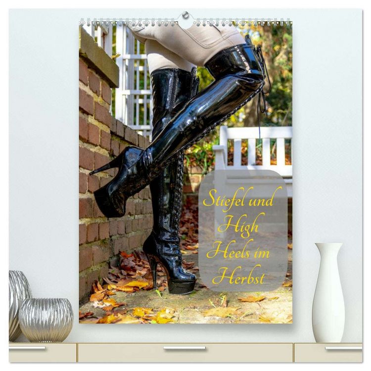 Produktbild: Stiefel und High Heels im Herbst (hochwertiger Premium Wandkalender 2026 DIN A2 hoch), Kunstdruck in Hochglanz