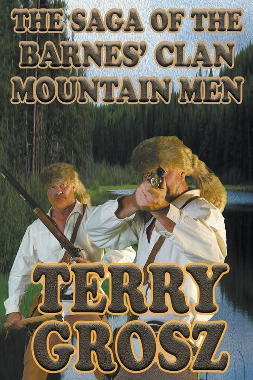 Produktbild: The Saga of The Barnes' Clan, Mountain Men